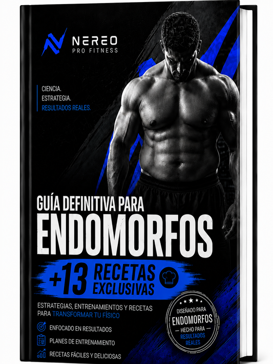 Guía Definitiva para Endomorfos + Recetas | NEREO